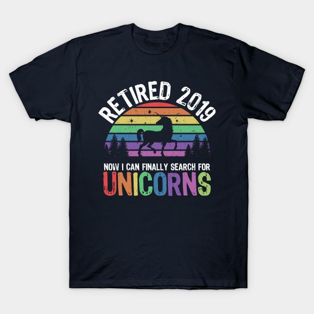 Funny Humor Retired 2019 Retirement Unicorn Mens Womens Gift T-Shirt by Freid